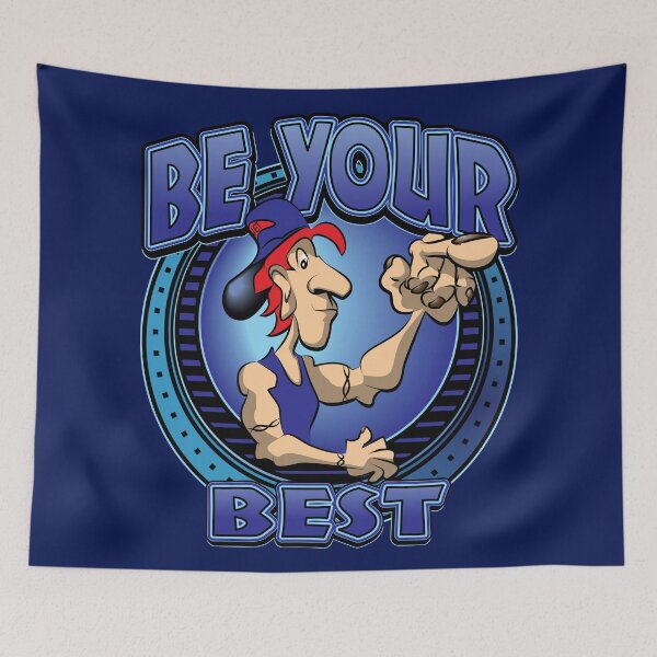 Item preview, BE YOUR BEST  #2 designed and sold by MontanaJack.