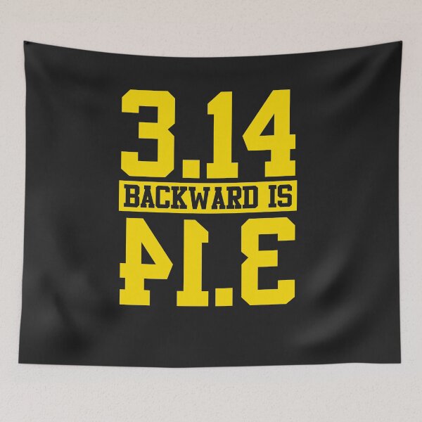 Item preview, 3.14 backwards is 41.3 Funny pi Pie day Math Geek T Shirt designed and sold by hadleydesigns.