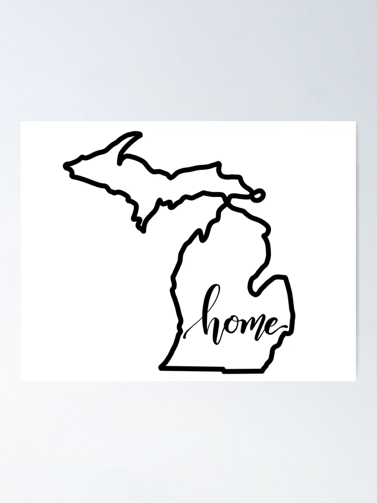 michigan-state-outline-home-poster-for-sale-by-chocmusings-redbubble for Free Printable Outline Of Michigan Michigan State Outline - Home