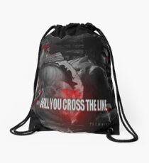 Will You Cross the Line Drawstring Bag