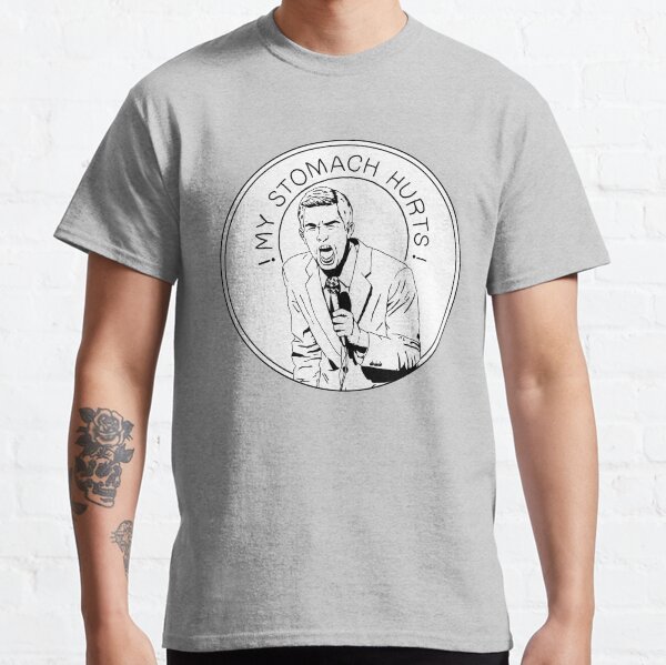 MY STOMACH HURTS Classic T-Shirt