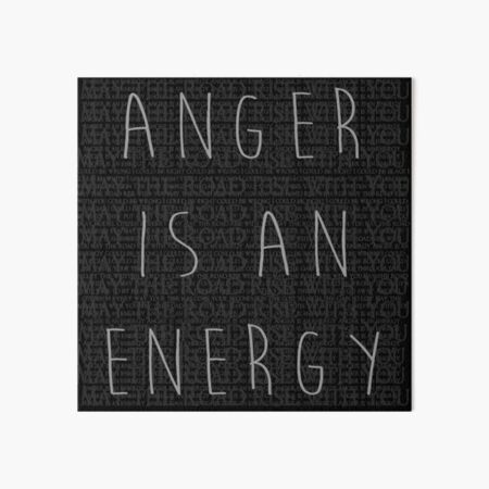 Anger is an Energy Art Board Print