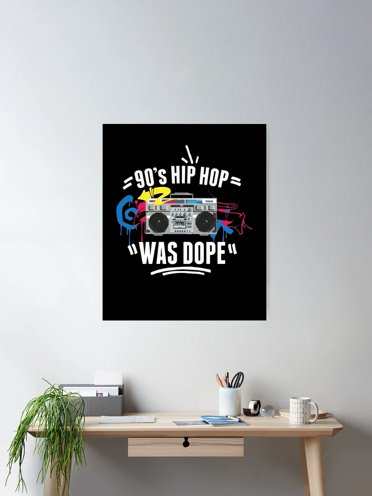 90s Hip Hop was Dope