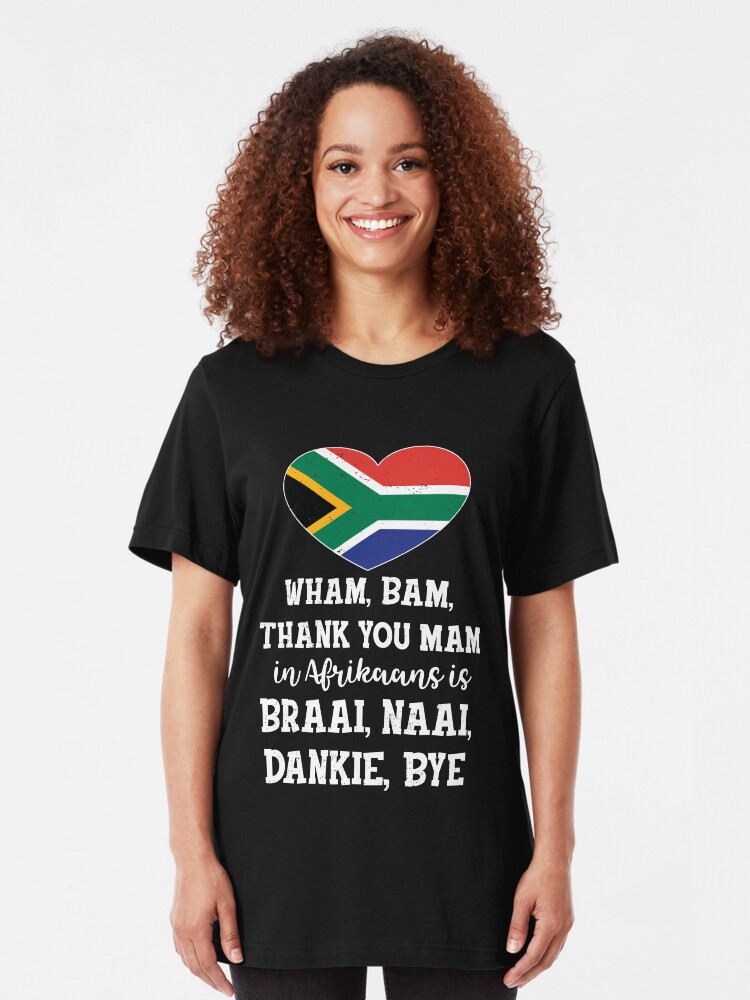 "Wham Bam Afrikaans Funny Hilarious Translation Tshirt" Tshirt by