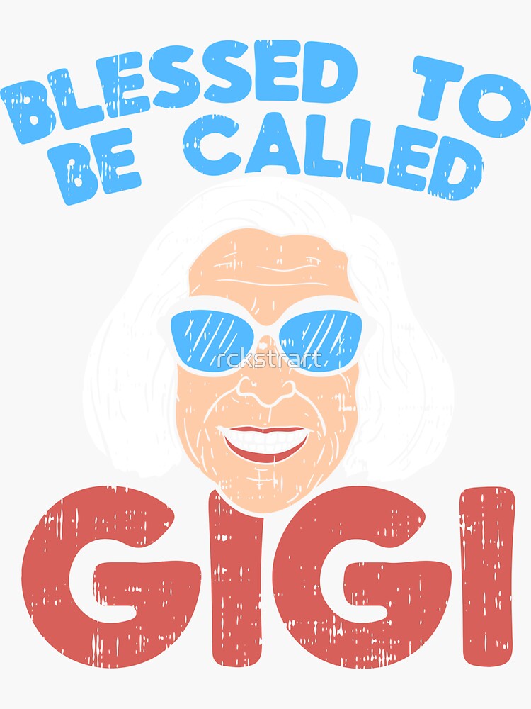 grandma-blessed-to-be-called-gigi-sticker-for-sale-by-rckstrart