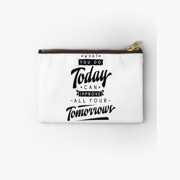 Item preview, What You Do Today Can Improve All Your Tomorrow. Inspirational Quotes designed and sold by ProjectX23.