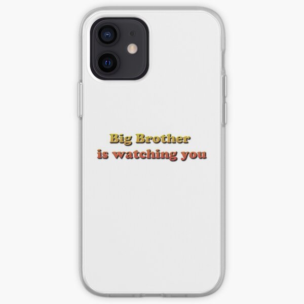 Big Brother Is Watching You iPhone Soft Case