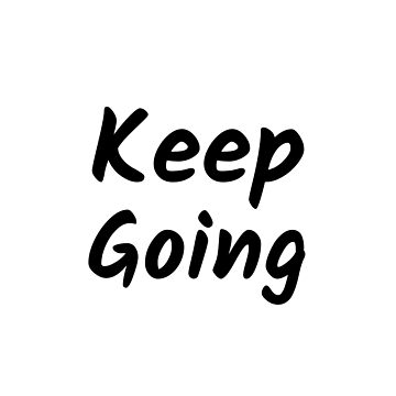 Artwork thumbnail, Keep Going (Inverted) by inspire-gifts