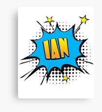Comic book speech bubble font first name Ian Canvas Print