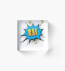 Comic book speech bubble font first name Kai Acrylic Block