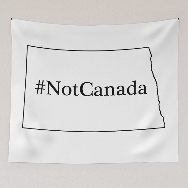 Item preview, #NotCanada - ND designed and sold by dcm-designs.