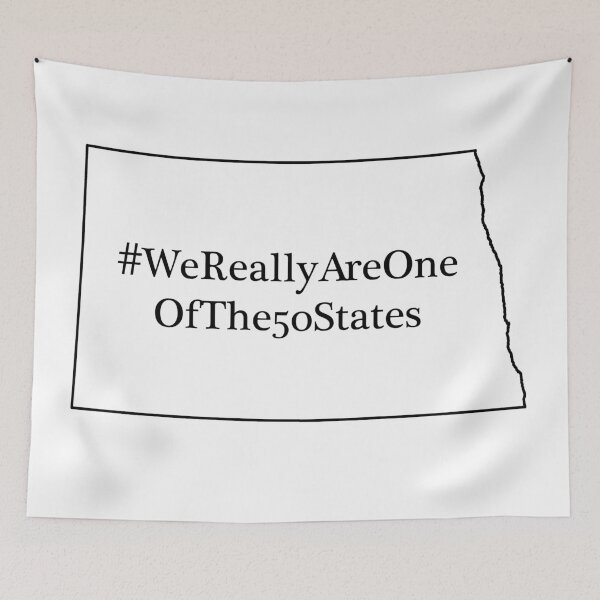 Item preview, #WeReallyAreOneOfThe50States - ND designed and sold by dcm-designs.