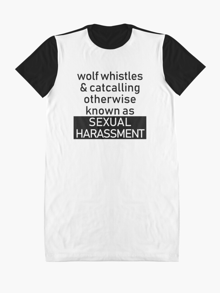 Sexual Harassment Wolf Whistle Catcalling Design Graphic T Shirt 6154