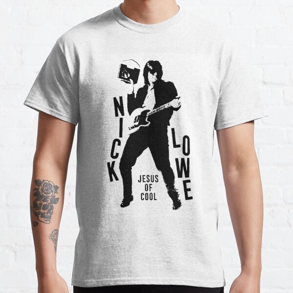 NICK LOWE JESUS OF COOL ROCKPILE PUBROCK PUB ROCK SUPER COOL T-SHIRT Classic T-Shirt