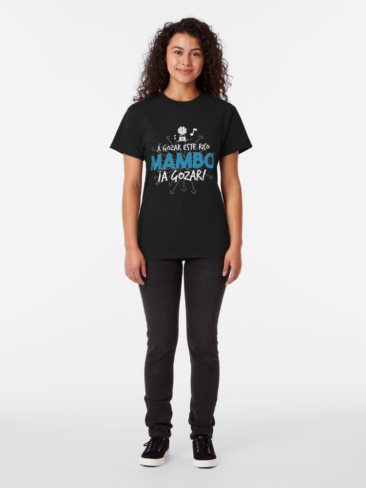 Vista alternativa de Camiseta clásica A gozar este rico mambo, a gozar!