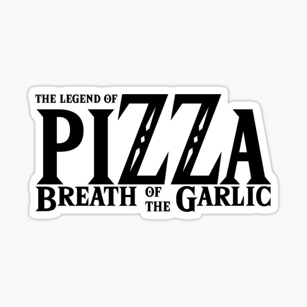 Item preview, The Legend of Pizza - Breath of the Garlic designed and sold by christopper.