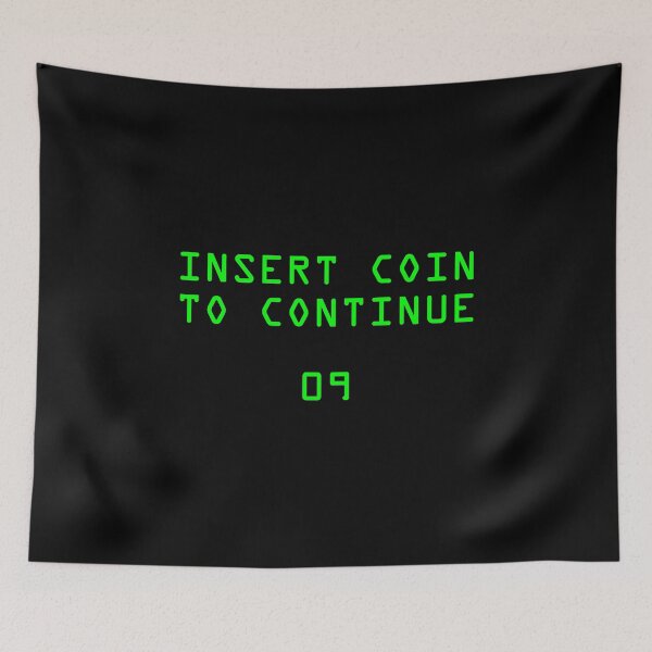 Item preview, Insert Coin to Continue designed and sold by GloopTrekker.