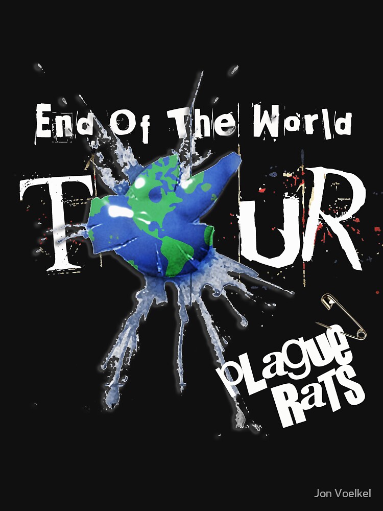 Plague Rats official End-of-the-World Tour t-shirt by jonvoelkel