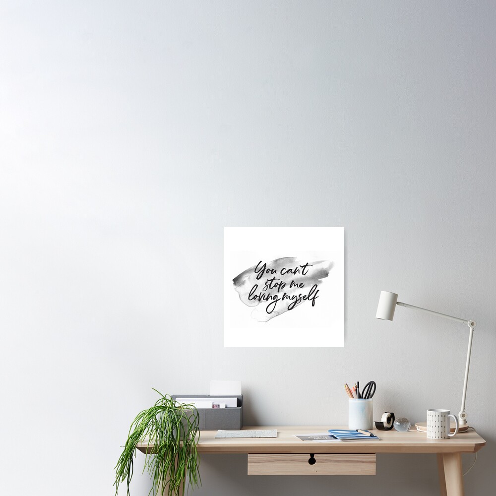 You Can T Stop Me Loving Myself Bts Poster By Namjoonstrash Redbubble