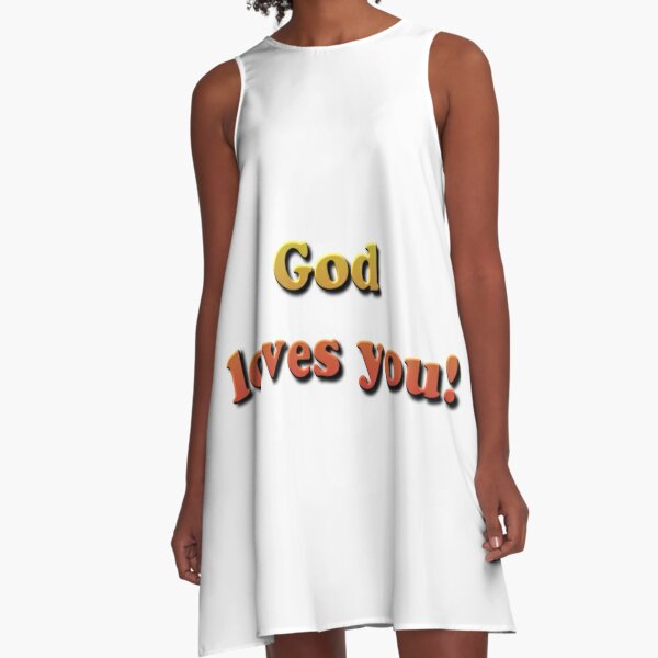 God loves you! A-Line Dress