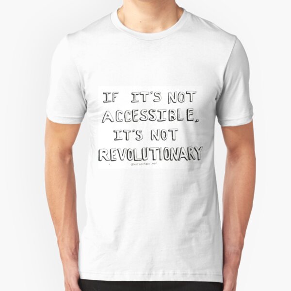 Accessibility Revolution Slim Fit T-Shirt