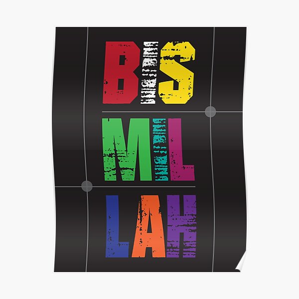 Bismillah _written in color on a black background Poster