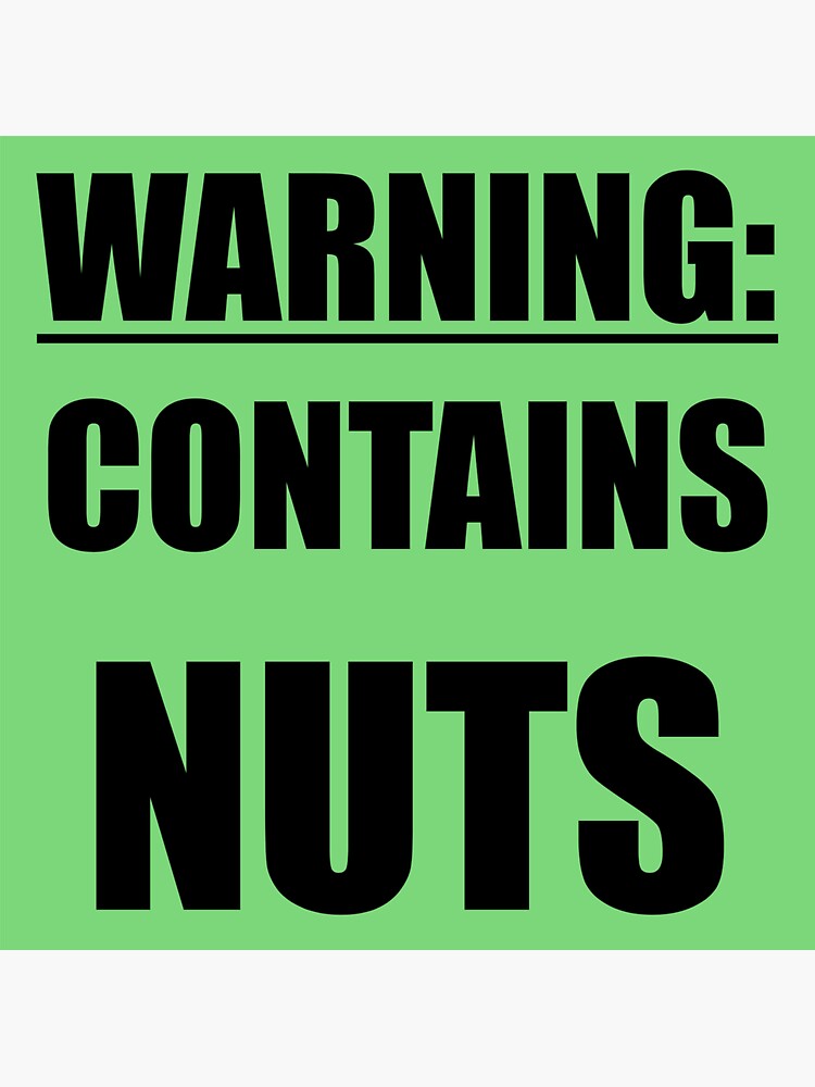 "Warning: Contains Nuts" Sticker for Sale by depthDesigns | Redbubble