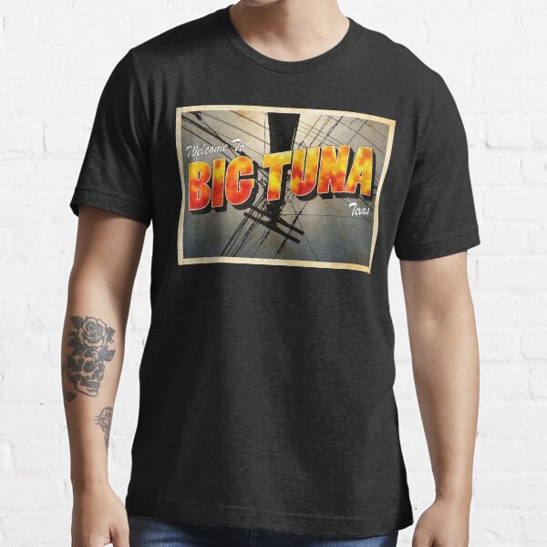 Welcome To Big Tunas, Texas - Wild At Heart - David Lynch Essential T-Shirt