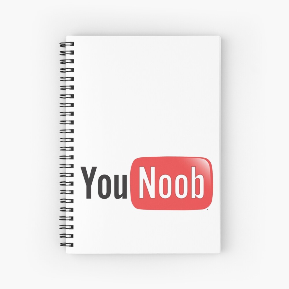 Youtube Parody You Noob Internet Meme Shirt Spiral Notebook By Bleedart Redbubble - younoob logo roblox