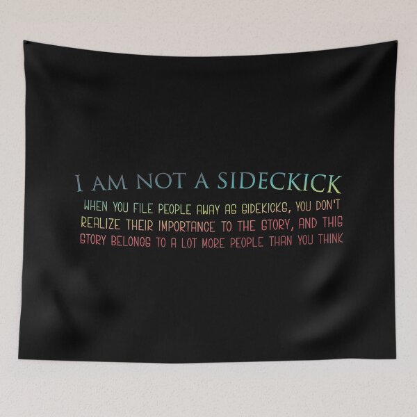 Item preview, I'm Not A Sidekick designed and sold by BunnyMomMtl.