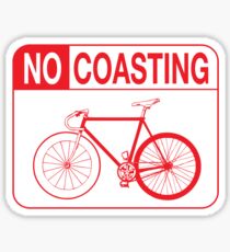 No Coasting Sticker