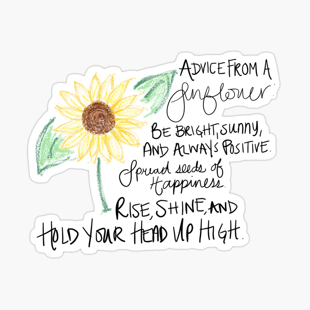 Advice From A Sunflower Poster By Gabijuliet Redbubble