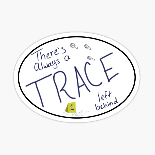 Item preview, There's always a trace left behind designed and sold by estev.
