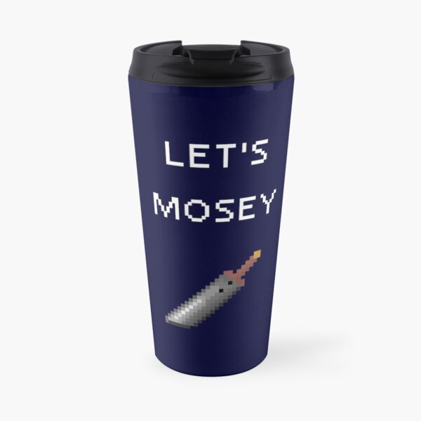 Let's Mosey Travel Mug