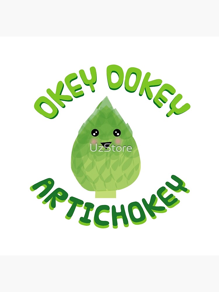 Okey Dokey Artichokey Tote Bag By Uzstore Redbubble