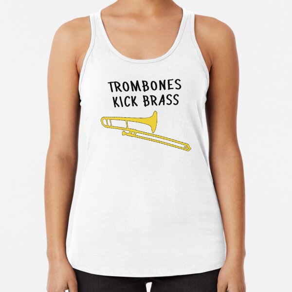 Trombones kick brass, concert/ marching band, Funny Trombone Tank Top