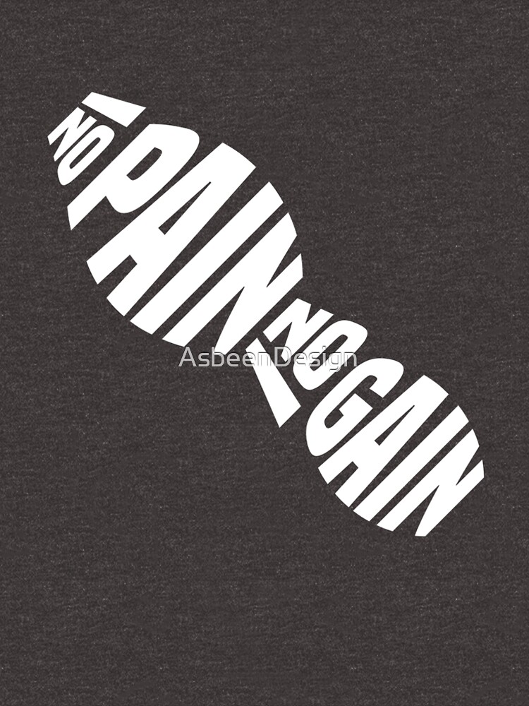 « NO PAIN NO GAIN by Asbeendesign » par AsbeenDesign