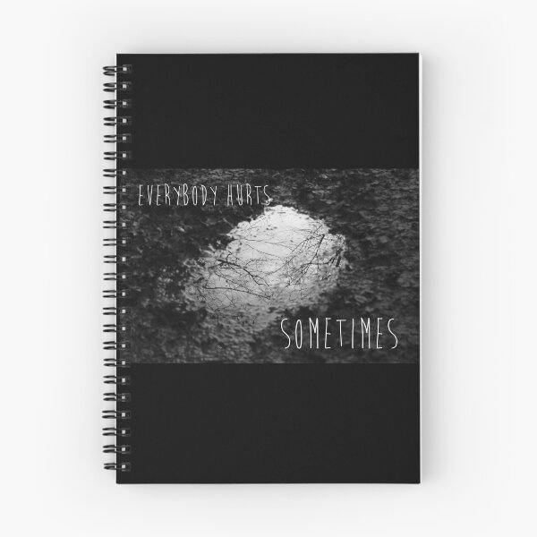 Item preview, Everybody Hurts Sometimes designed and sold by Denise Abé.