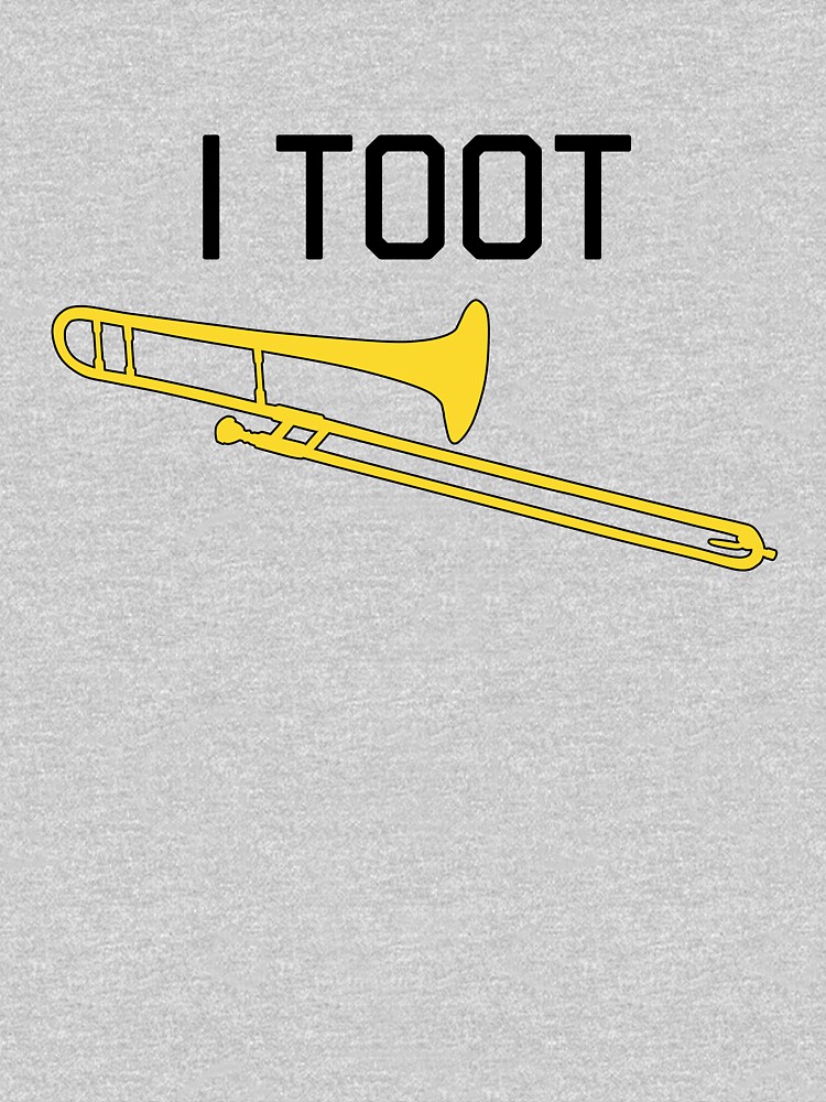 "Funny trombone gift, Marching Band, Concert Band I toot" Tshirt by