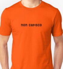 non capisco Unisex T-Shirt