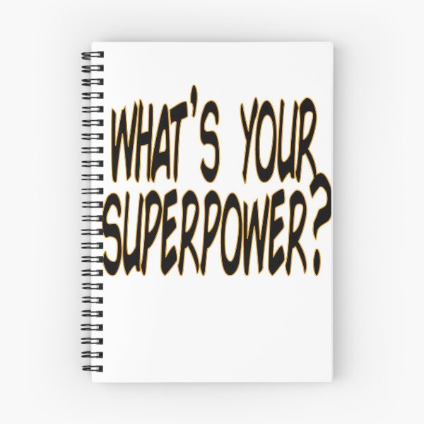 Item preview, What's Your Superpower? designed and sold by SerpentSkyArts.