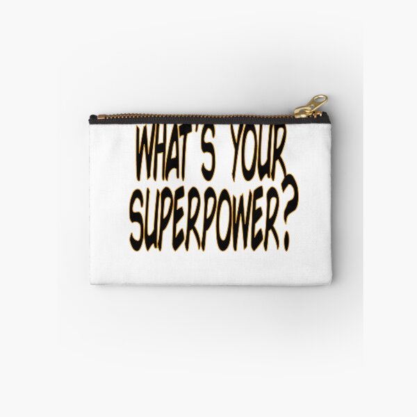 Item preview, What's Your Superpower? designed and sold by SerpentSkyArts.