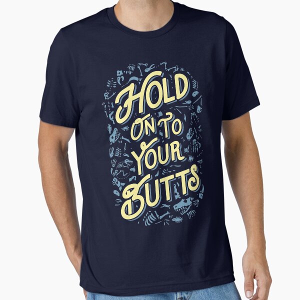 Item preview, Hold Onto Your Butts (Fossils) designed and sold by Michael Brian.