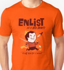 ENLIST as a Red Shirt! Unisex T-Shirt