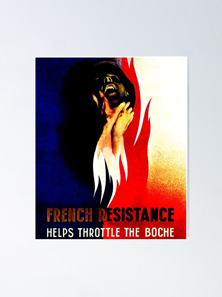 Poster Affiche De Propagande 2eme Guerre Mondiale Resistance Francaise Par Battlefield Redbubble