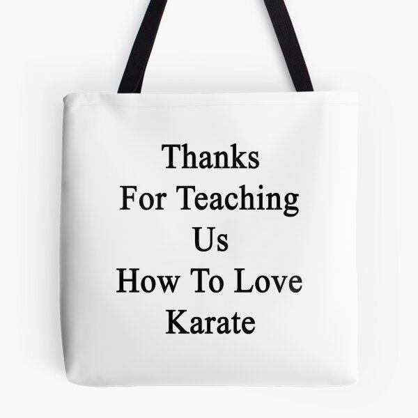 Item preview, Thanks For Teaching Us How To Love Karate  designed and sold by supernova23.