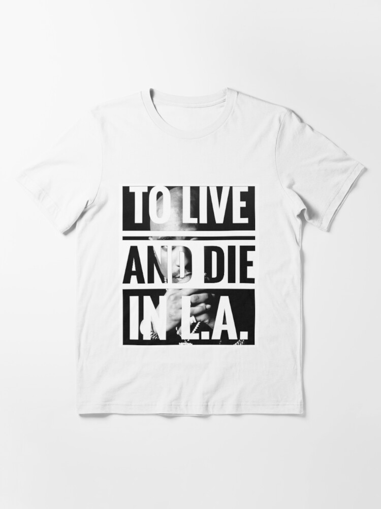 Live and Die in LA T-Shirt – 2PAC Official Store