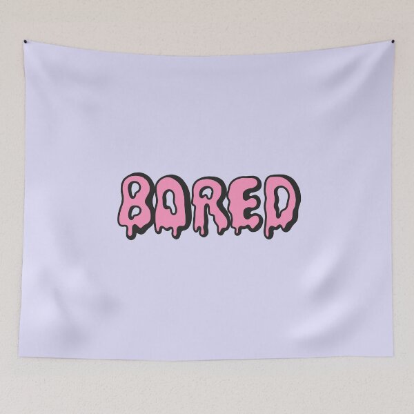 Item preview, I'm bored designed and sold by Jasmwills.