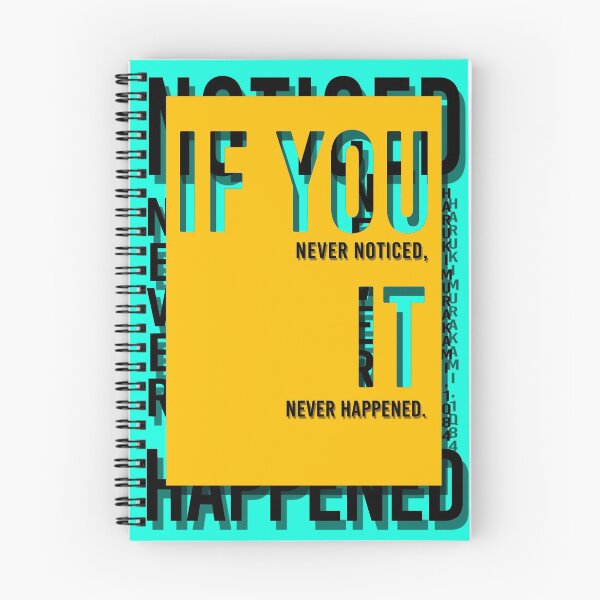 Item preview, “If you never noticed, it never happened.” ― Haruki Murakami, 1Q84  designed and sold by mensijazavcevic.