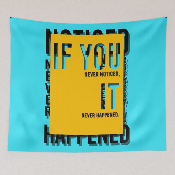 Item preview, “If you never noticed, it never happened.” ― Haruki Murakami, 1Q84  designed and sold by mensijazavcevic.